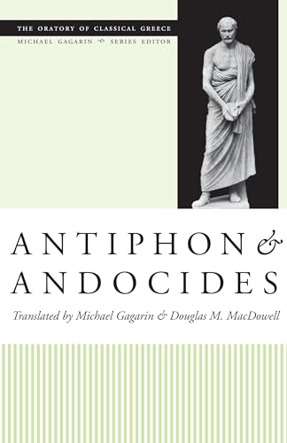 Antiphon and Andocides (The Oratory of Classical Greece)